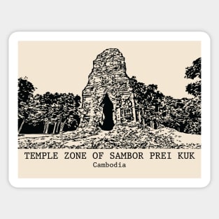 Temple Zone of Sambor Prei Kuk - Cambodia Sticker